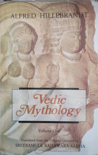 Image of Alfred Hillebrandt : vedic mythologi vol 1